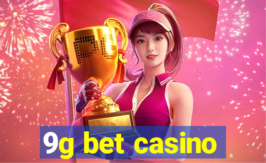 9g bet casino